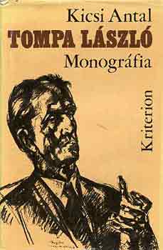 Kicsi Antal - Tompa L�szl�-Monogr�fia