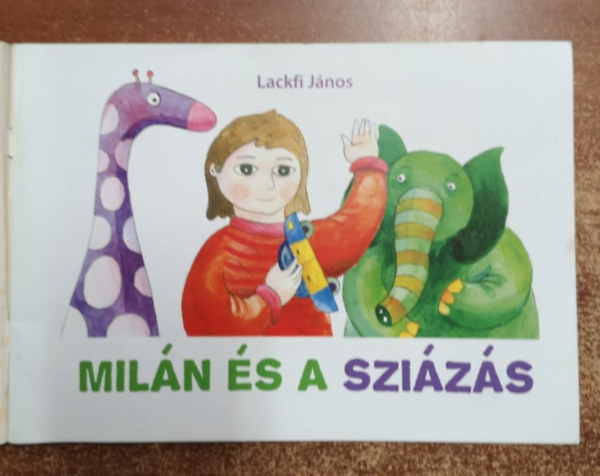 Lackfi Jnos - Miln s a szizs
