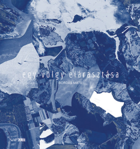 Bord�s M�t� - Egy v�lgy el�raszt�sa