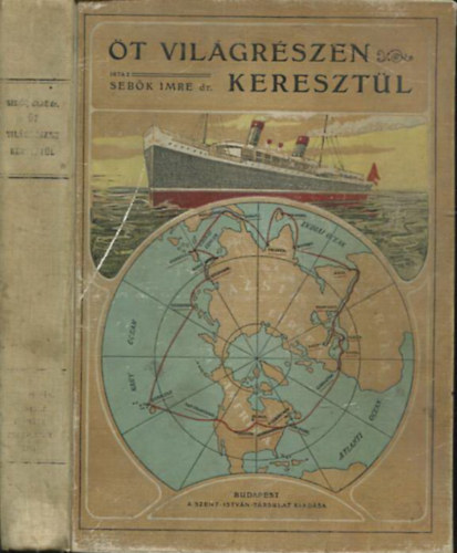 Dr. Sebk Imre - t vilgrszen keresztl