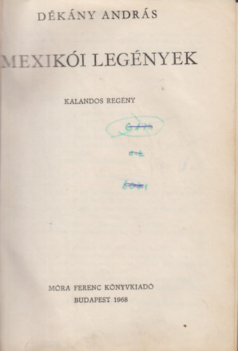 Dékány András - Mexikói legények