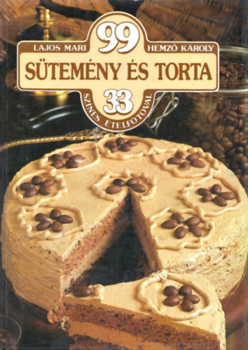 Lajos Mari; Hemz Kroly - 99 stemny s torta 33 sznes telfotval