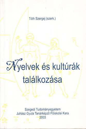 Tth Szergej (szerk.) - Nyelvek s kultrk tallkozsa (A XIII. Magyar Alkalmazott Nyelvszeti Kongresszus kiadvnyai III.)
