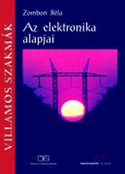 Zombori Bla - Az elektronika alapjai