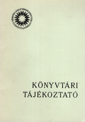 Vass Istvnn - Knyvtri tjkoztat- A Hdmezvsrhelyi Nmeth Lszl Vrosi Knyvtr
