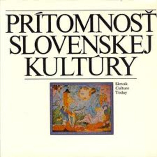 Vladimir Minac - Pr�tomnost slovenskej kult�ry