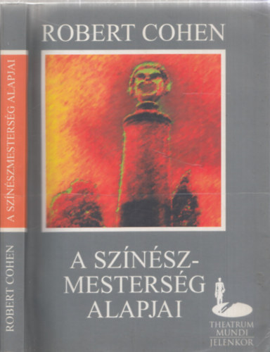 Robert Cohen - A sz�n�szmesters�g alapjai
