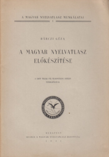 Bárczi Géza - A magyar nyelvatlasz előkészítése