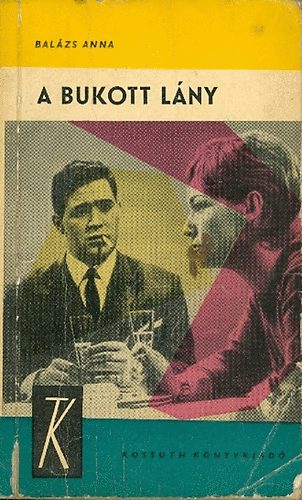 Balzs Anna - A bukott lny