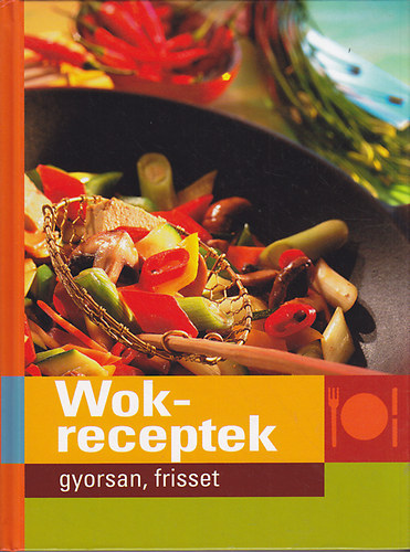 Alexandra Kiad - Wokreceptek gyorsan, frisset