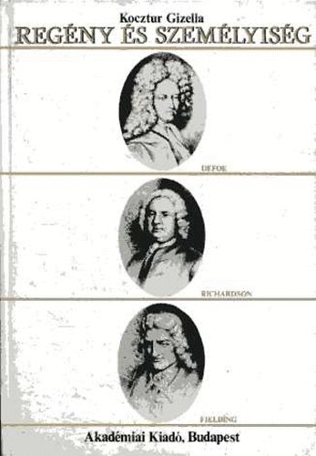 Kocztur Gizella - Reg�ny �s szem�lyis�g