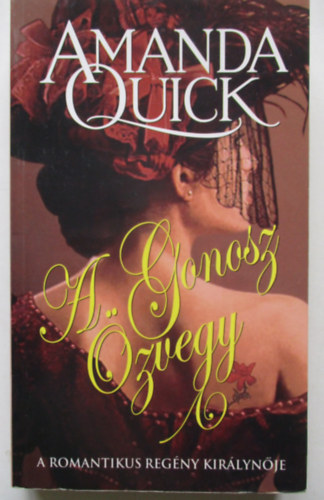 Amanda Quick - A gonosz zvegy