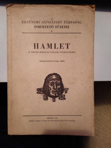 Paku Imre (szerk.) - Hamlet (A szegedi bemutat szzadik vforduljra)