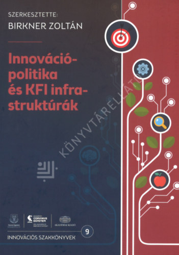 Birkner Zoltán - Innovációpolitika és KFI infrastruktúrák