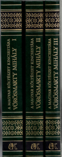 Vörösmarty Mihály - Vörösmarty Mihály költeményei I-III. (A magyar költészet kincsestára 24-26.)