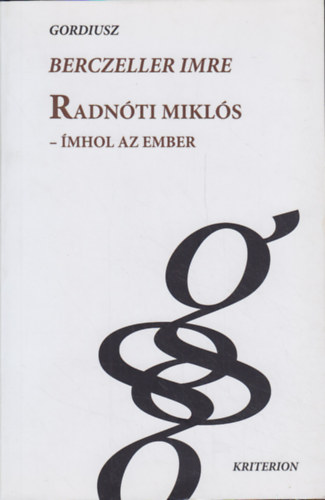 Berczeller Imre - Radn�ti Mikl�s - �mhol az ember