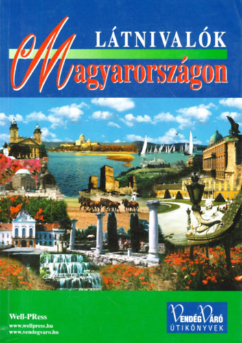 Well-Press Kiad Kft. - Ltnivalk Magyarorszgon (VendgVr)