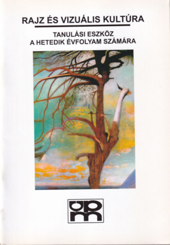 Baranyai Zoltnn - Rajz s vizulis kultra (Tanulsi eszkz a hetedik vfolyam szmra)