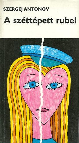 Szergej Antonov - A sz�tt�pett rubel