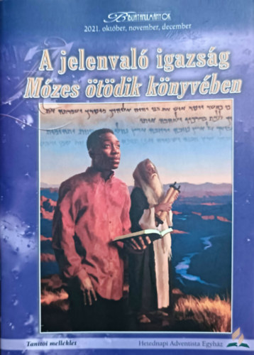 Jacques Doukhan - A jelenval igazsg Mzes tdik knyvben - Tanti mellklet (Bibliatanulmnyok 2021. oktber, november, december)