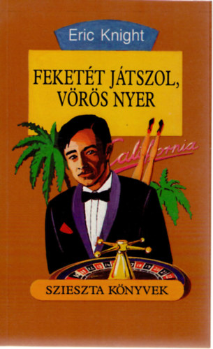 Eric Knight - Feket�t j�tszol, v�r�s nyer