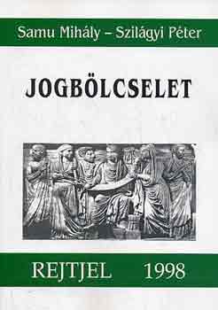 Samu Mih�ly-Szil�gyi P�ter - Jogb�lcselet