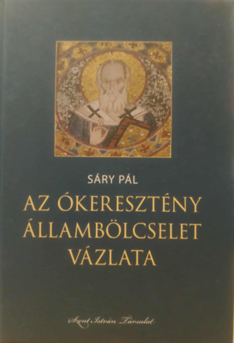 Sry Pl - Az keresztny llamblcselet vzlata