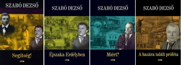 Szabó Dezső - 4 db-os könyvcsomag: Segítség! / Éjszaka Erdélyben / Miért? / A hazára talált próféta