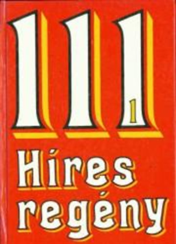 Szkely va (szerk.) - 111 hres regny I. ktet