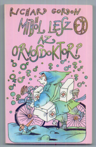 Richard Gordon - Miből lesz az orvosdoktor? (Doctor in the House - Kelemen István illusztrációival)