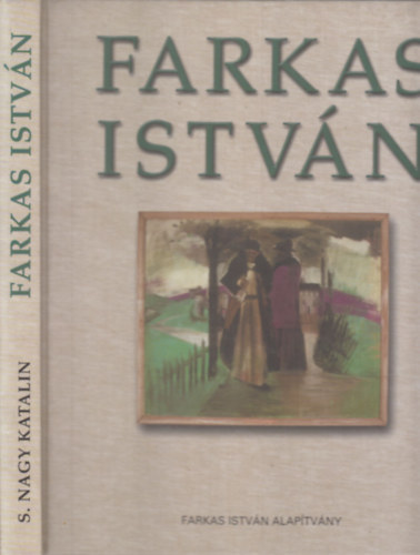 S. Nagy Katalin - Farkas Istvn