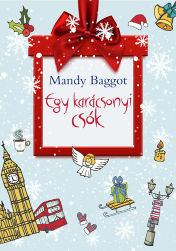 Mandy Baggot - Egy karcsonyi csk