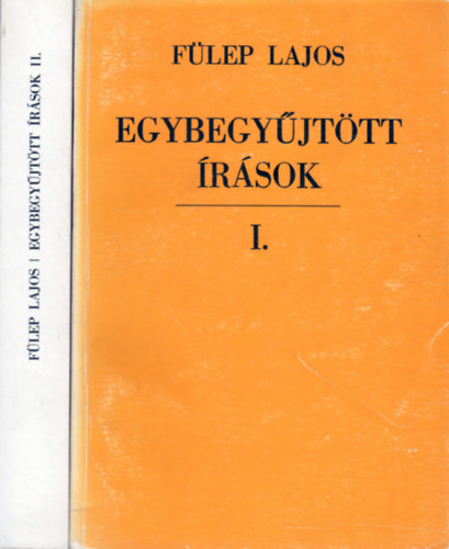 Fülep Lajos - Egybegyűjtött írások I-II. (Cikkek, tanulmányok 1902-1908, 1909-1916)