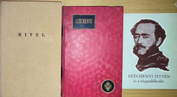 Mszros Vince, Szchenyi Istvn - 3db Szchenyi Istvnnal kapcsolatos m - Mszros Vince-Szchenyi Istvn s a vzgazdlkods, Szchenyi Istvn munkibl, Szchenyi Istvn-Hitel
