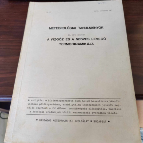 Dr Gtz Gusztv (Orszgos Meteorolgiai Szolglat) - A vzgz s a nedves leveg termodinamikja