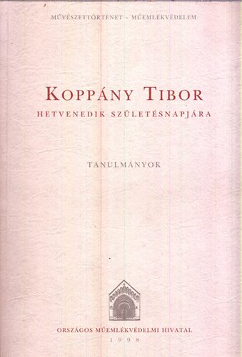 L�szl� Csaba (szerk.) Bardoly Istv�n - Kopp�ny Tibor hetvenedik sz�let�snapj�ra - Tanulm�nyok