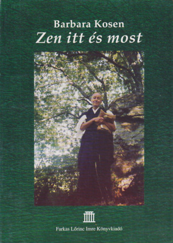 Barbara Kosen - Zen itt és most