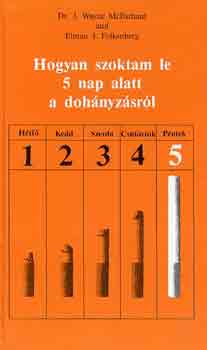 McFarland,W.J.Dr.-Folke, E. J. - Hogyan szoktam le 5 nap alatt a doh�nyz�sr�l