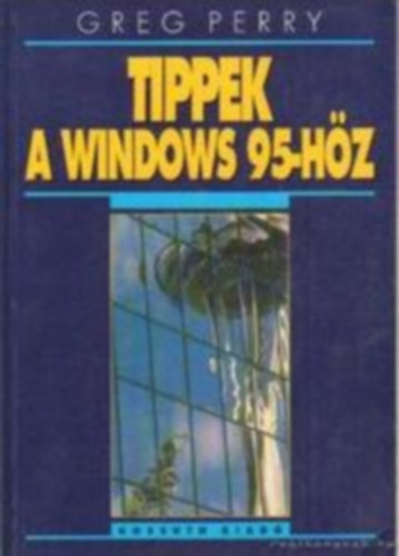 Perry, Greg - Tippek a Windows 95-hz