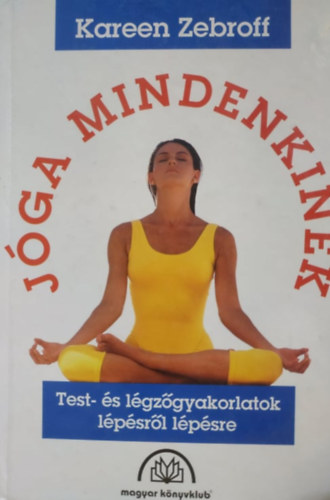 Kareen Zebroff - Jóga mindenkinek
