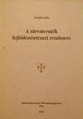 Borhidi Attila - A zrvatermk fejldstrtneti rendszere
