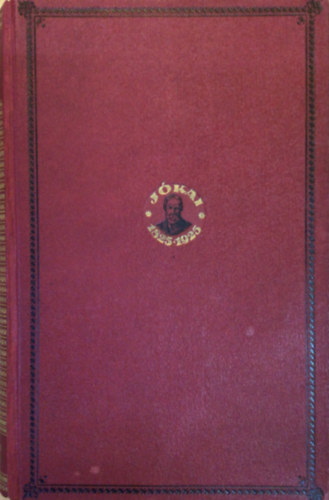 Jókai Mór - Politikai divatok (Centenáriumi kiadás 12. kötet)