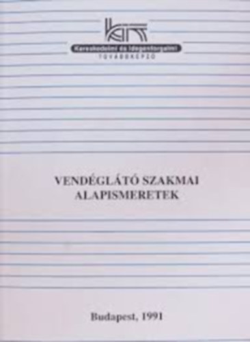 Szuly Mikesn (szerk.) - Vendglt szakmai alapismeretek