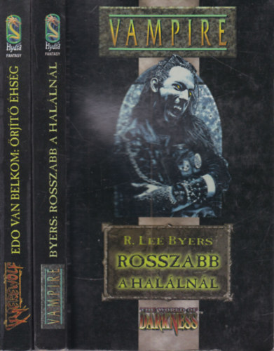 R. Lee Byers, Edo van Belkom - 2 db fantasy kötet (Rosszabb a halálnál + Őrjítő éhség)