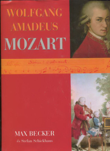 Becker, Max-Schickhaus, Stefan - Wolfgang Amadeus Mozart lete s mve (Becker)