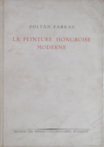 Zoltn Farkas - La peinture hongroise moderne