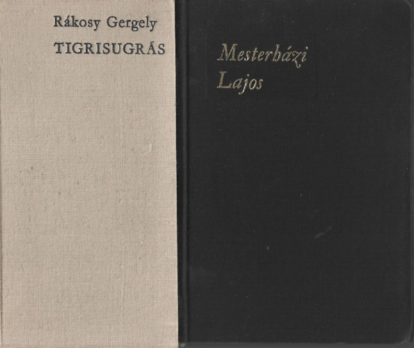 2 db knyv,  Rkosy Gergely: Tigrisugrs, Mesterhzi Lajos: Az rtatlansg kora