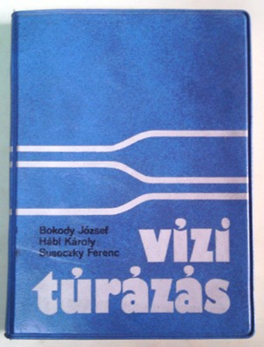 Bokody J.-Hbl K.-Susoczky F. - Vzi trzs