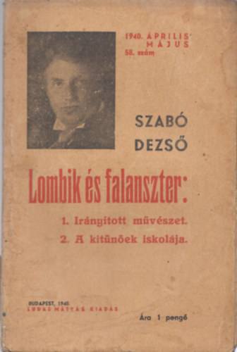 Szab� Dezs� - Lombik �s falanszter (Szab� Dezs� Ujabb M�vei 58.)