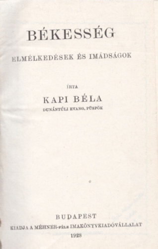 Kapi Bla - Bkessg - elmlkedsek s imdsgok
